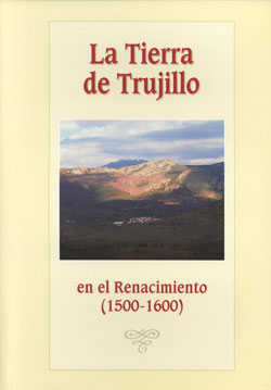 La Tierra Trujillo en el Renacimiento (1500-1600)